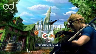 FF7 Cids Theme Music Remake [upl. by Cired]