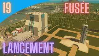 Je construis un LANCEMENT de FUSÉE  Cities Skylines │Ep19 [upl. by Niad845]