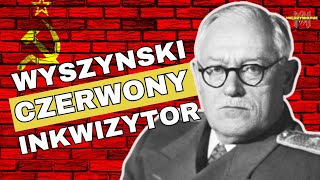 Dajcie mi człowieka a znajdę paragraf Andriej Wyszynski  Polak z pochodzenie i inkwizytor Stalina [upl. by Namas554]