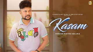 Kasam Song  Official Audio  Vinder Nathu Majra  New Punjabi Song 2024 Latest This Week [upl. by Jahdal]