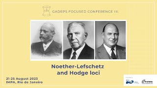 GADEPs focused conference III NoetherLefschetz and Hodge loci  Patrick Brosnan [upl. by Worthington]