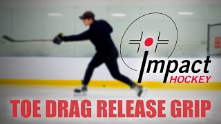 How to Toe Drag Release • Grip Focus • TDR Series Part 2 • Impact Hockey Shooting Skills [upl. by Sterling]