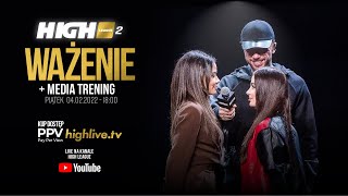 HIGH League 2 Media trening i ważenie [upl. by Cann]