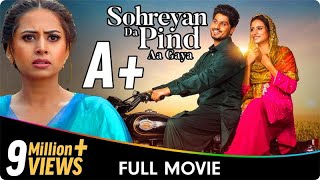 Sohreyan Da Pind Aa Gaya  Punjabi Full Movie  Gurnam Bhullar Sargun Mehta Jasmin Bajwa [upl. by Ycinuq]