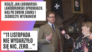 Książę Jan Lubomirski Lanckoroński oprowadza po swoim zamku i zaskakuje wyznaniem [upl. by Inanuah61]