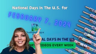 FUN National Days for FEBRUARY 7 2024  Best DAILY NATIONAL DAYS in the US [upl. by Trocki479]