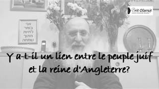 Y atil un lien entre la reine dAngleterre et le peuple juif [upl. by Amsed]