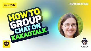 How to Group Chat on KakaoTalk 2024  A StepbyStep Guide 2024 New Method [upl. by Llednil]