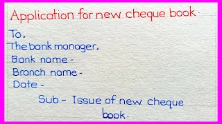 Write an application for new cheque bookletter writing for issue cheque bookletter to bank manager [upl. by Laet715]