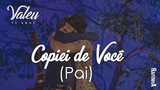 Copiei de Você Música Dia dos Pais  Rafinha Acústico [upl. by Htiduj]