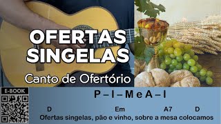 OFERTAS SINGELAS CANTO DE OFERTÓRIO como tocar no violão vídeo aula [upl. by Nywnorb100]