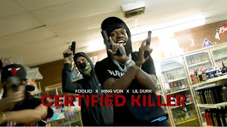 Foolio  Certified Killer ft King Von amp Lil Durk Music Video [upl. by Annaerdna]