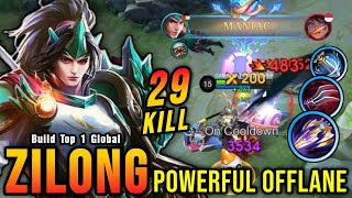 29 Kills  MANIAC Powerful Offlane Zilong with Brutal DMG Build  Build Top 1 Global Zilong  MLBB [upl. by Hayden]