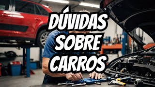 As Dúvidas Mais Comuns Sobre Carros Respondidas por um Técnico Automotivo [upl. by Hayimas]