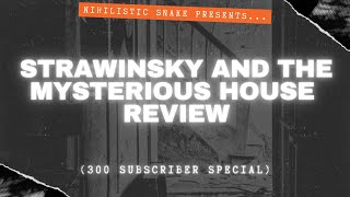 Snake Reviews Strawinsky And The Mysterious House 2012 Short Movie 300 Subscriber Special [upl. by Ellen]