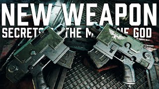 SECRETS OF THE MACHINE GOD  4 NEW WEAPON SHOWCASE｜Darktide [upl. by Harrad]