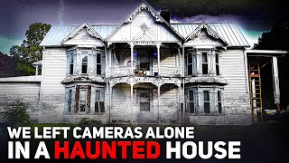 We Left Cameras ALONE in a Haunted House The Footage is SHOCKING [upl. by Harts]