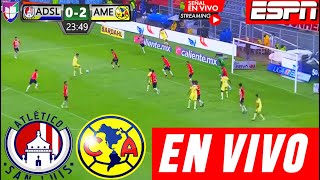 🔴En Vivo San Luis Vs América  Ver Hoy San Luis Vs América En Vivo ✅Partido Futbol México América TV [upl. by Kurzawa]