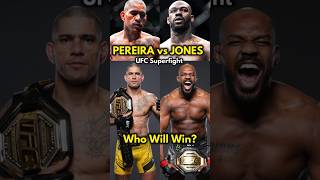 Alex Pereira vs Jon Jones UFC Superfight  Who Will Win [upl. by Nitsur860]