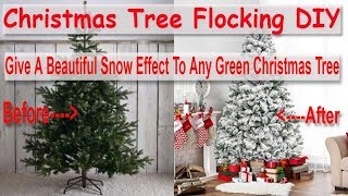 Christmas Tree Flocking DIY Give A Beautiful Snow Effect To Any Green Christmas Tree [upl. by Eelarol]