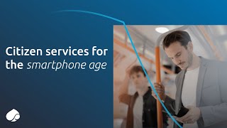 Citizen services for the smartphone age [upl. by Noscire534]