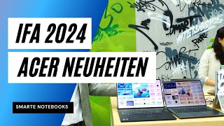 IFA 2024 Die Neuheiten von Acer [upl. by Assirac]