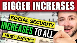 BIGGER INCREASES to Social Security Checks FOR ALL MUST WATCH [upl. by Oringa525]