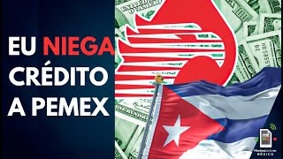 Banco de EU CASTIGA a Pemex por regalar petróleo a Cuba  Mientras tanto en México [upl. by Meilen212]