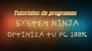 System ninja  Como utilizarlo [upl. by Lidda]