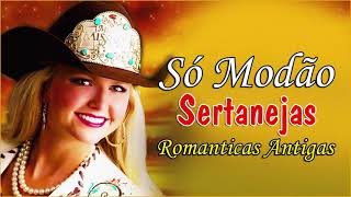 So As Melhores Sertanejas 🌻 Top 100 musica sertaneja antigas romanticas 🌻 Só Românticas 25 [upl. by Adnole]