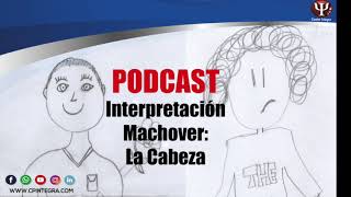 ¿CÓMO INTERPRETAR el dibujo la cabeza Humana en el MACHOVER Interpretación Machover [upl. by Anwaf409]