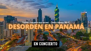 Desorden Público  Todo está muy Normal en Panamá En Concierto  Teaser [upl. by Adlih488]