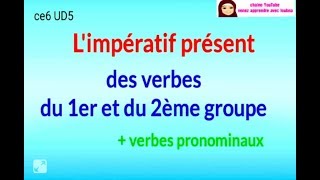 Le présent de limpératif des verbes du 1er et du 2ème groupe [upl. by Lucas]