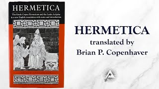 Hermetica The Greek Corpus Hermeticum and the Latin Asclepius [upl. by Caine]