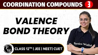 Coordination Compounds 03  Valence Bond Theory  Pure English  12th JEENEETCUET [upl. by Yarazed]