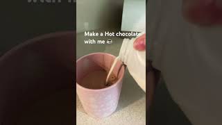 Make a hot chocolate with me ￼subscribe preppy preppyyyy cooking baking [upl. by Nohsyar]