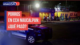 Porros en CCH Naucalpan ¿Qué pasó noticias [upl. by Moina]