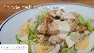 Salade de blanc de poulet  Couverts et Baguettes [upl. by Esiralc]