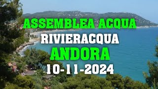 ASSEMBLEA ONLINE RIVIERACQUA ANDORA 10 NOVEMBRE 2024 [upl. by Enilekaj]