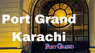 ￼Port Grand Karachi  Most Beautiful Destination Karachi Pakistan [upl. by Gniy]