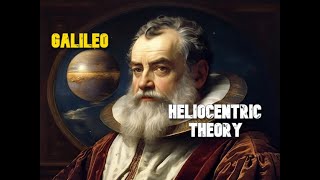 Galileo and the Heliocentric Theory [upl. by Ulda]