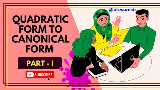 9 Quadratic Form to Canonical Form  Non repeated Eigen Values Part 1  Unit 1  21MAB101T [upl. by Imaon]