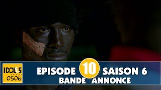 IDOLES  saison 6  épisode 10  la bande annonce [upl. by Popelka]