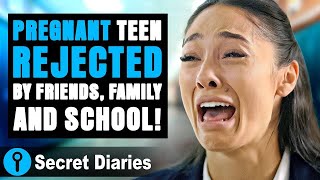 Pregnant Teen Rejected by Friends Family and School secretdiaries [upl. by Dichy927]