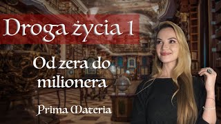 DROGA ŻYCIA 1 NUMEROLOGICZNA 1 PRZESZKODY I WYZWANIA NA TWOJEJ DRODZE Prima Materia [upl. by Lehteb593]