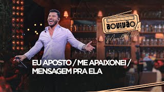 Murilo Huff  Eu Aposto  Me Apaixonei  Mensagem Pra Ela Ao Vivão 4 [upl. by Ballinger]