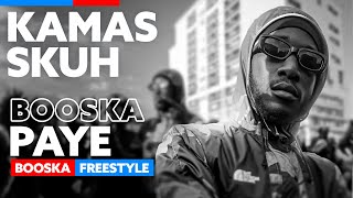 Kamas Skuh  Freestyle Booska Paye [upl. by Lordan686]