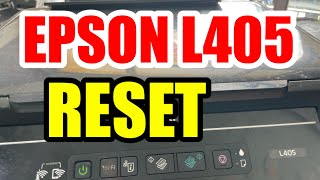 EPSON L405 HOW TO RESET  GJR Printer Repair [upl. by Moser248]