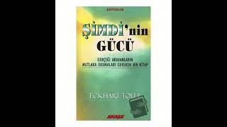 Şimdinin Gücü  Sesli Kitap  Eckhart Tolle [upl. by Igic209]