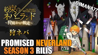 GIMANA NASIB YAKUSOKU NO NEVERLAND SEASON 3 [upl. by Ahsanat]